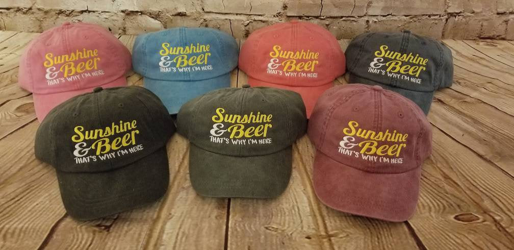 Sunshine and Beer, that's why I'm here, all cotton hat, low profile, beach, party, summer, drinking hat, unstructured hat, cotton cap