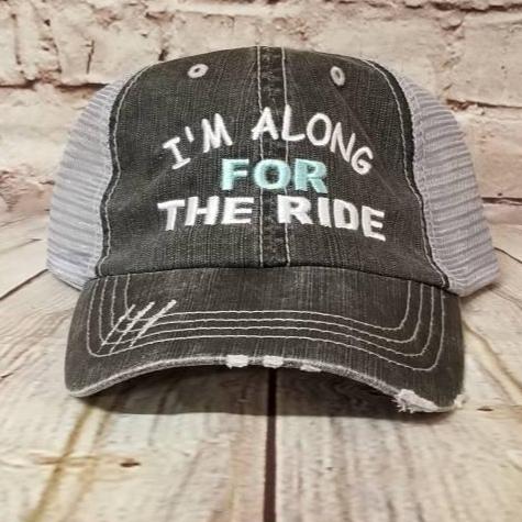 I'm along for the ride, distressed cap, low profile, summer, party, bridal, beach