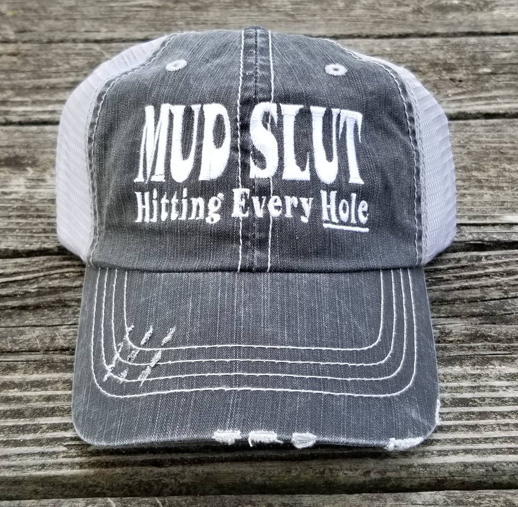 Mud slut hitting every hole, distressed low profile cap, ATV, UTV, off road, mudding, trail riding