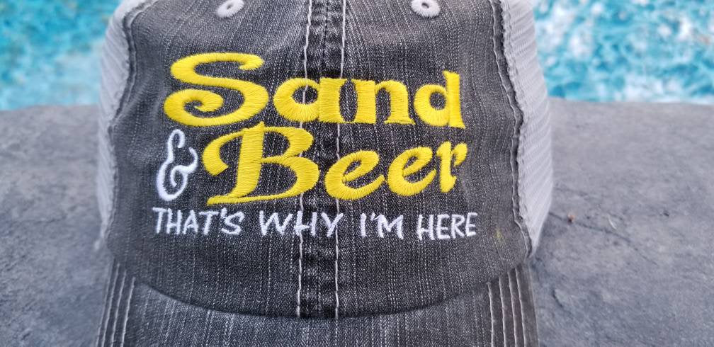 Sand and beer, that's why I'm here, beach hat, cap, low profile, distressed hat, vacation, party, bridal,