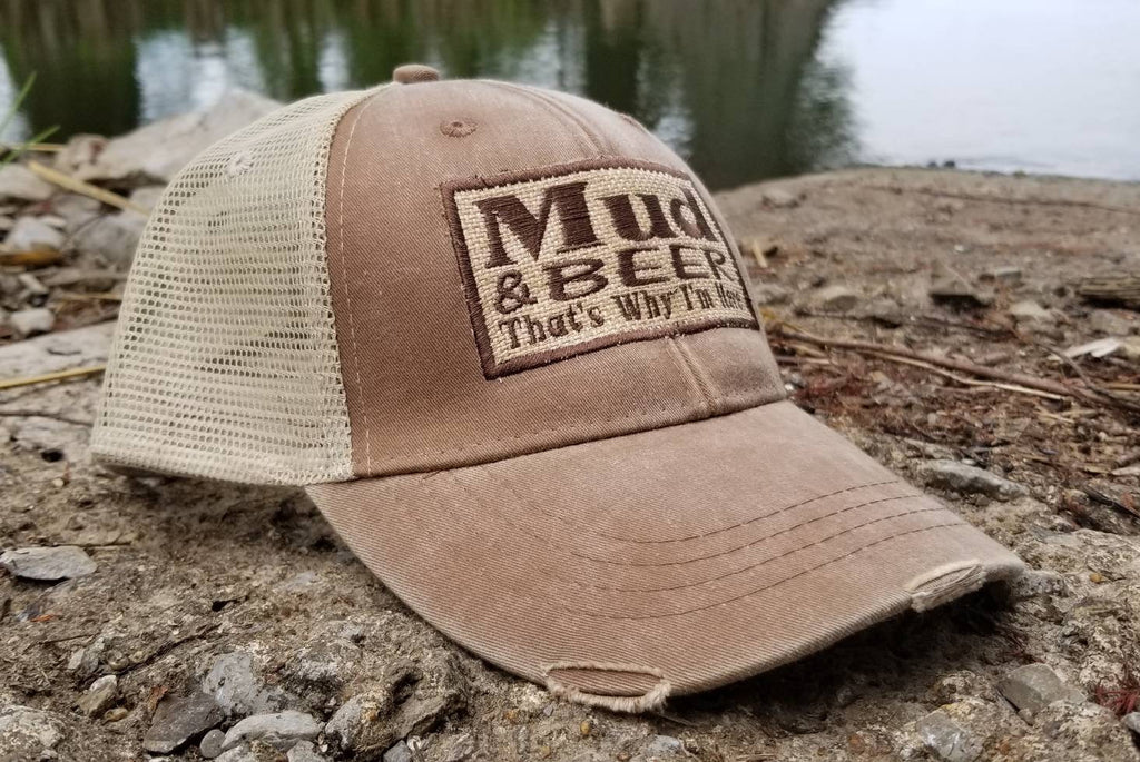Mud and Beer That's Why I'm Here, distressed trucker cap, square patch