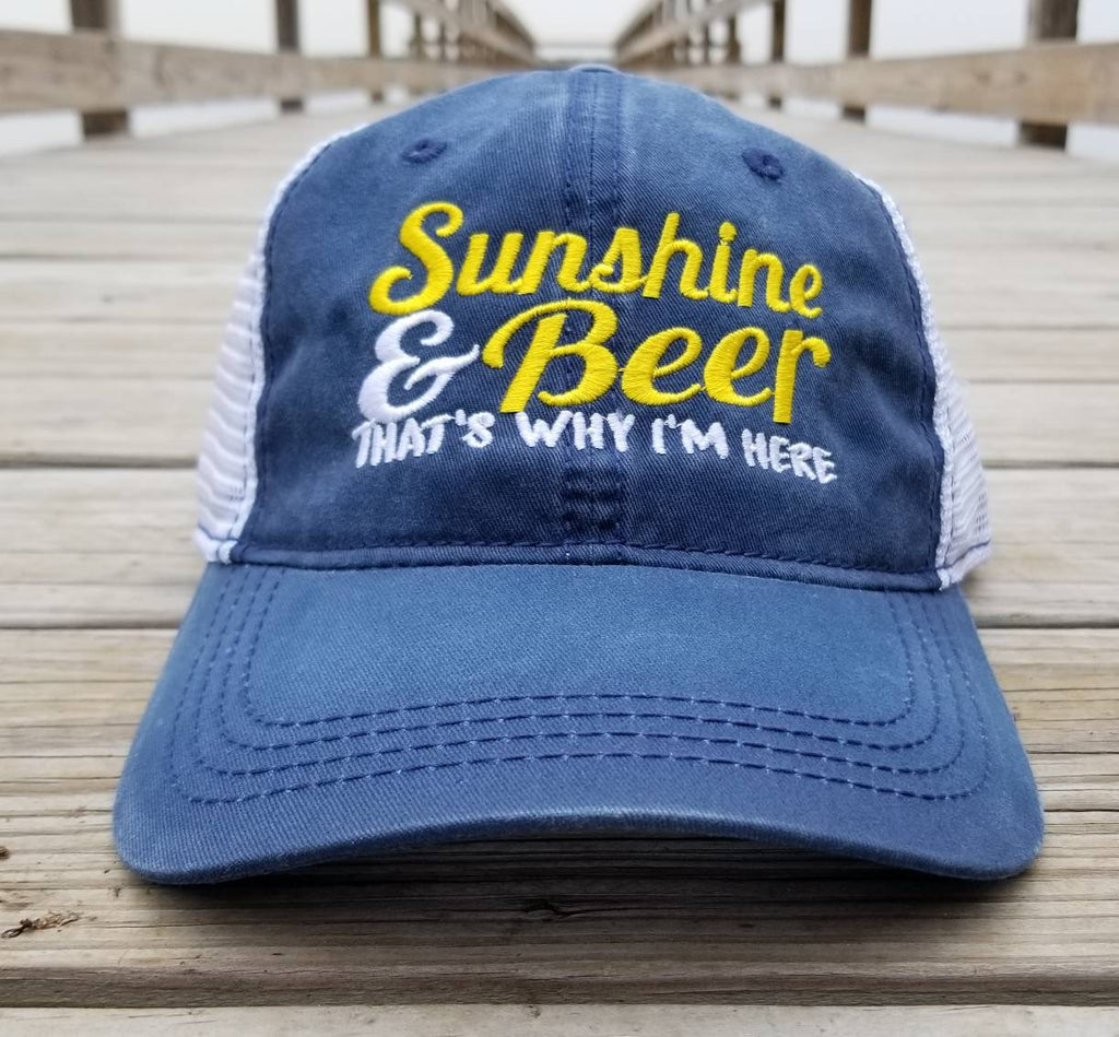 Sunshine and Beer That's Why I'm Here, navy cap with white mesh